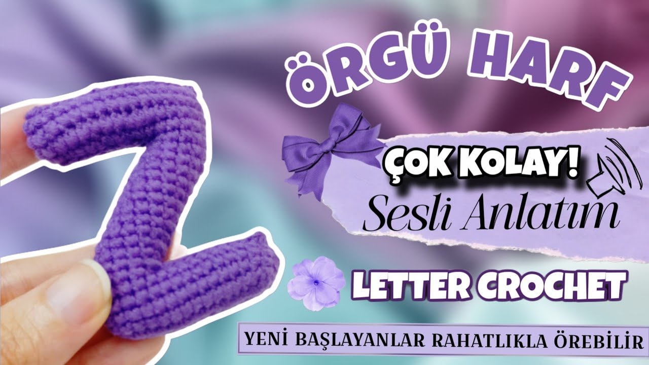 💜Z Harfi Amigurumi/ÖRGÜ Z Harfi Yeni Başlayanlara Kolay Örgü/Crochet Letter Z Tutorial Easy Knitting