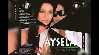 Aysela - Griješi (Audio 2006 )