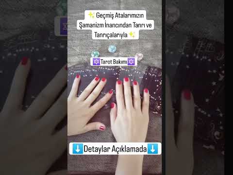 Atalarımızın Şamanizm İnancındaki Tanrılarıyla Tarot