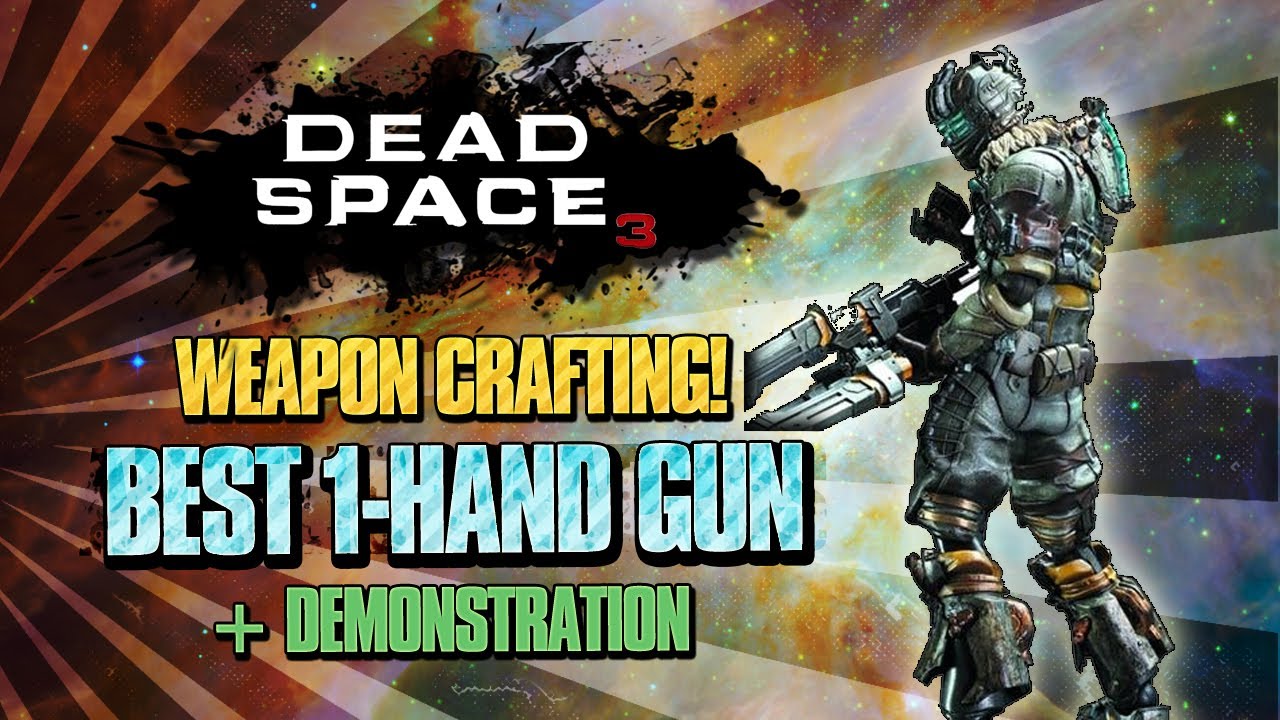 dead space 3 weapons