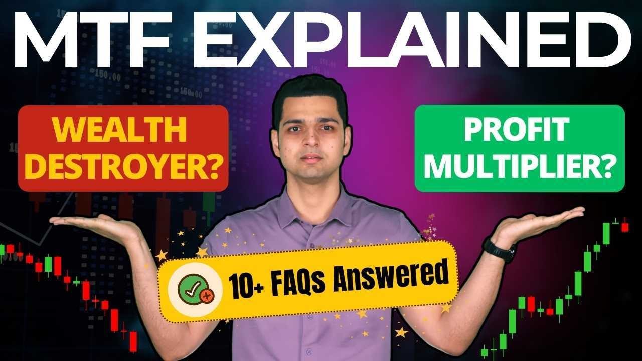 MTF Explained for Beginners | Ultimate Guide, 10+ FAQs & Major Risks Explained