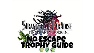 Stranger of Paradise Final Fantasy Origin ~ No Escape Trophy/Achievement Guide screenshot 4