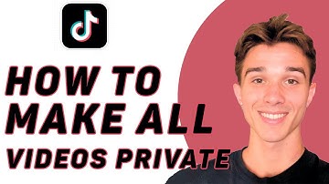 How To Make All TikTok Videos Private at Once - Easy