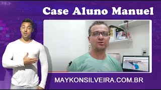 Case Aluno Manuel Plataforma EAD .br - Maykon Silveira -Depoimento do Aluno Manuel