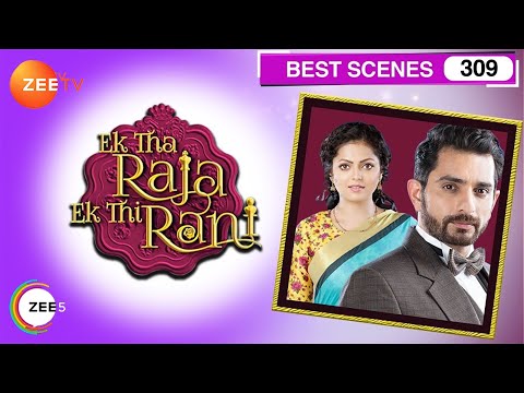 Ek Tha Raja Ek Thi Rani | Best Scene | Ep 309 | Drashti Dhami, Siddhant Karnick | Zee TV