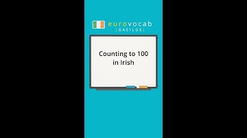 Learn Irish - Numbers - Count to 100