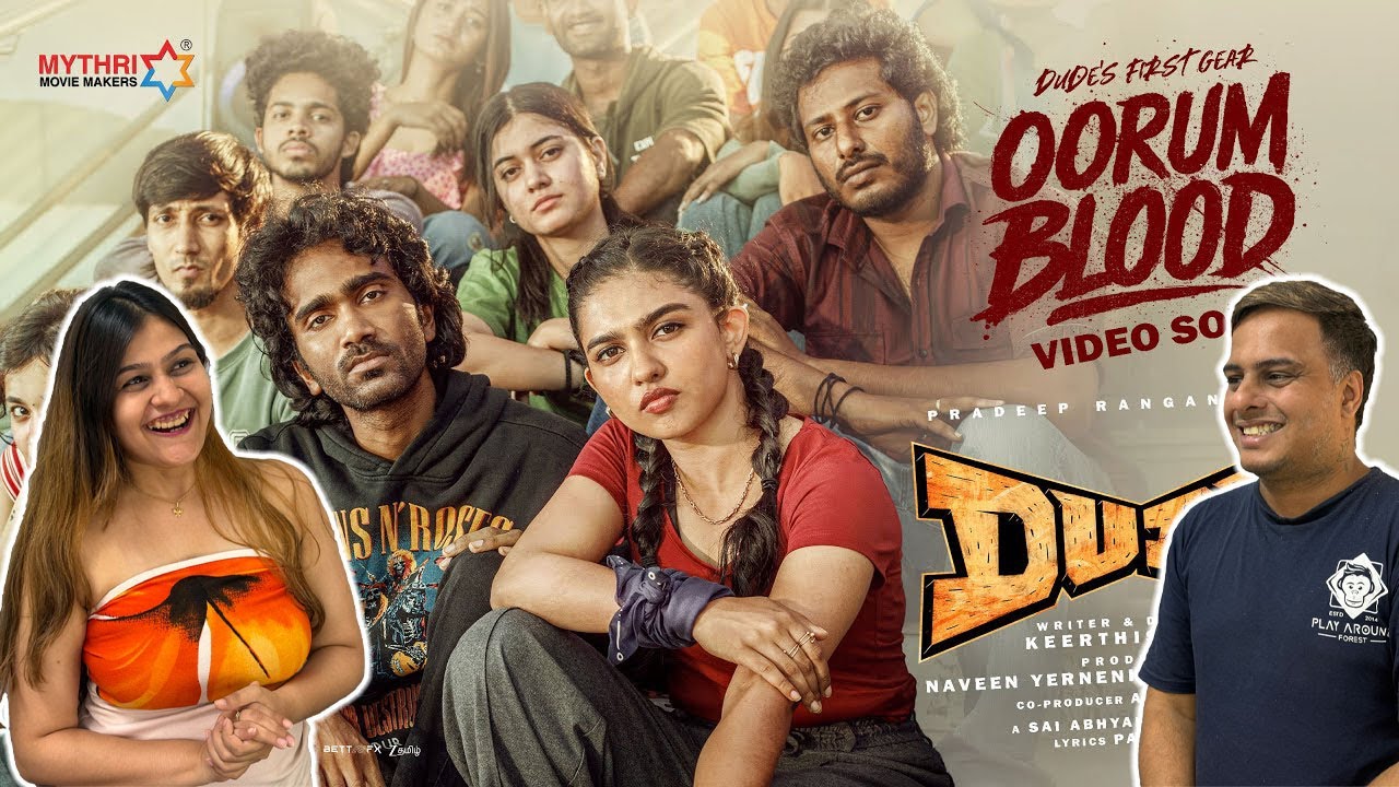 Oorum Blood | Dude | Pradeep Ranganathan, Mamitha | Sai Abhyankkar| Keerthiswaran|Paal Dabba| Mythri