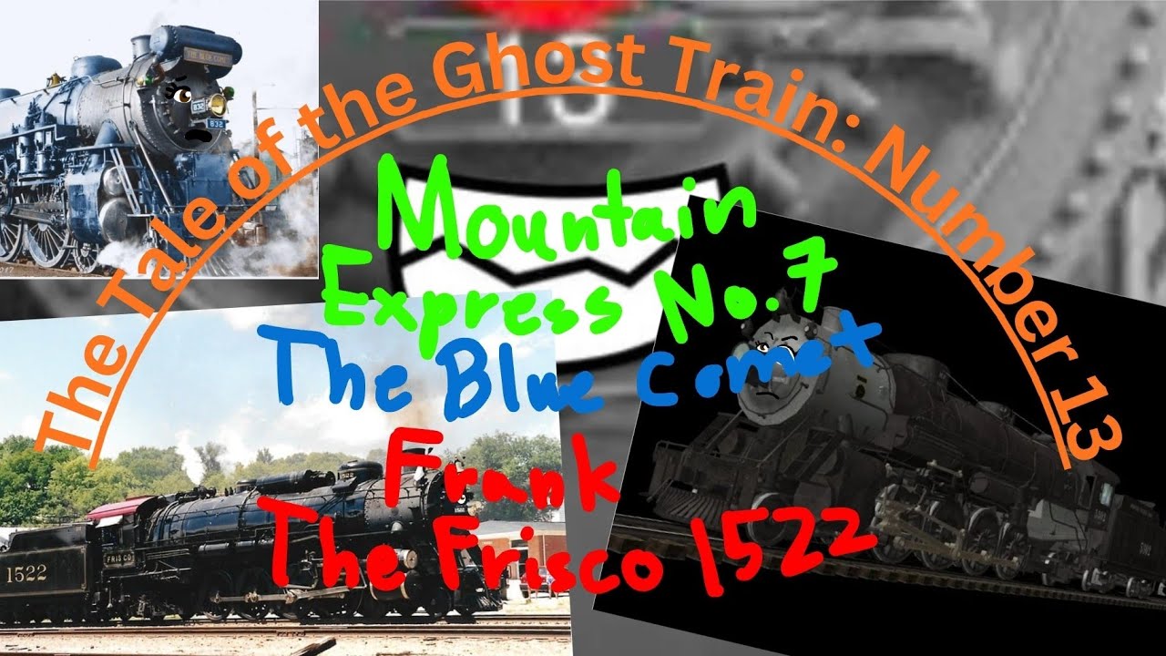 The Tale of the Ghost Train: Number 13 --Part 1