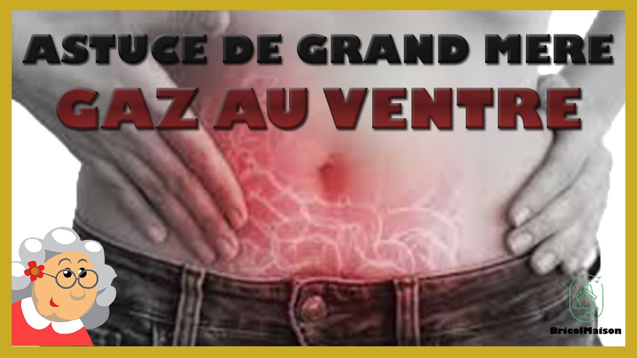 Gaz au ventre remede de grand mere - YouTube