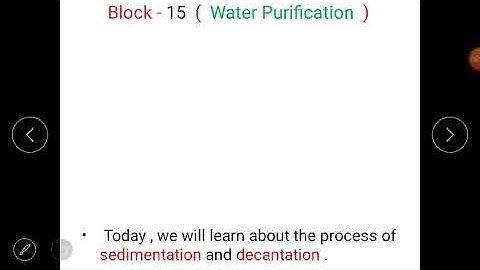 Class 4(Science)- Lesson 2(Sedimentation and Decantation) of block 15(Water Purification).