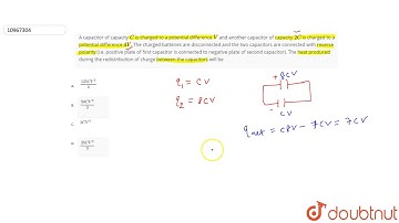 A capacitor of capacity `C` is charged to a potential difference `V` and another capacitor of ca...