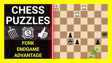 Chess Puzzles to Practice. Themes: Fork, Endgame, Advantage. Learn Chess