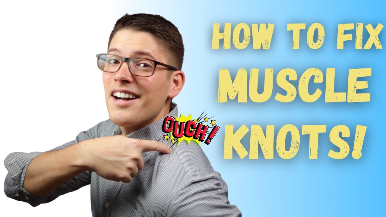 How to Get Rid of Muscle Knots in Your Shoulder and Neck YouTube