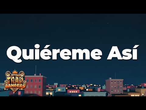 Nanpa Básico - Quiéreme Así (Letra/Lyrics)