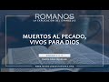 50  muertos al pecado vivos para dios  romanos 61114