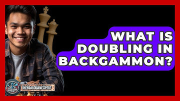 What Is Doubling In Backgammon? - The Board Game Xpert
