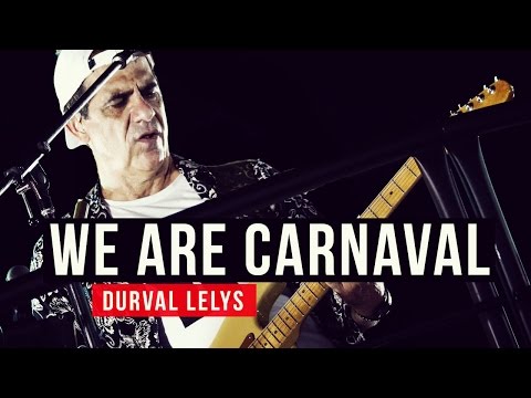 Durval Lelys - We are carnaval - YouTube Carnaval 2015