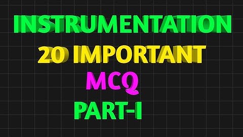 INSTRUMENTATION 20 MOST IMPORTANT MCQ QUESTIONS AND ANSWERS PART - 1 | ESE | BARC | ISRO PREPARATION