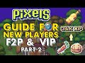 Pixels  guide for new players  f2p and vip part 2