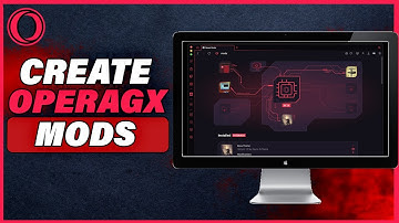 How To Create Opera GX Mods (2025)