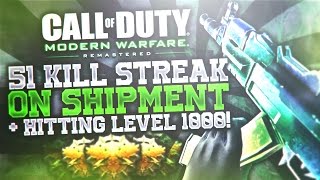 FIRST LEVEL 1000 ON MWR! CRAZY 50+ KILLSTREAK ON SHIPMENT w/ AK74u