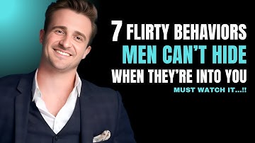 7 flirterige gedragingen die mannen niet kunnen verbergen als ze je leuk vinden | Matthew Hussey