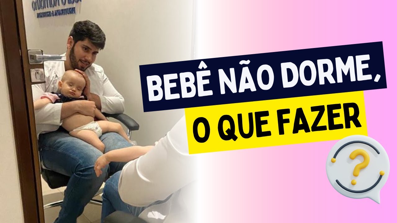 Bebê não dorme, o que fazer? - YouTube