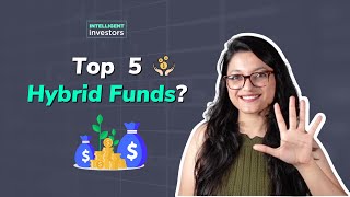 Top 5 Hybrid Mutual Funds | How to select Hybrid Mutual Fund? | Types of Hybrid Mutual Funds - Groww