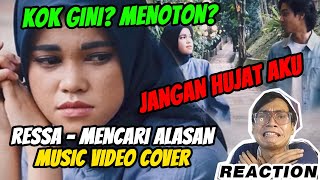 RESSA - MENCARI ALASAN | MUSIC VIDEO COVER (Dipopulerkan oleh EXIST)