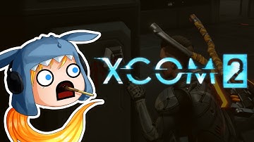 Turn Back the Clock: XCOM 2 Ep 28b - Mission