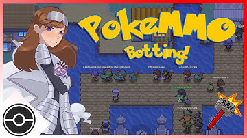 Botting & Scripting in PokeMMO! | How to report Bots, scripts, rmt & more!