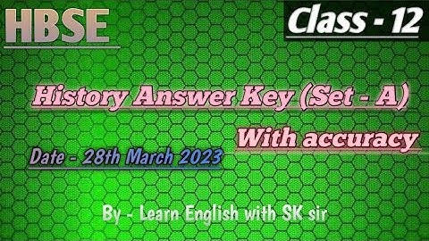 HBSE Class 12 History Set - A | Answer Key 28th March 2023 | Haryana Board Solution | With Accuracy