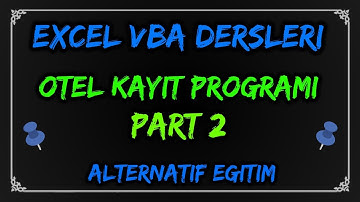 Excel VBA #002 - OTEL KAYIT PROGRAMI YAPIMI - Userform Tasarımı - Part 2