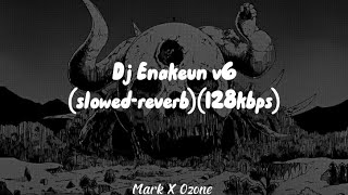 Dj Enakeun v6 slowed-reverb128kbps #philippines #tiktokviral #djremix #tiktok #tiktokremix