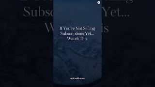 If You’re Not Selling Subscriptions Yet… Watch This 👀