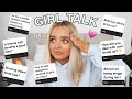 GIRL TALK | Q&A | BOYS | RELATIONSHIPS | BEING SINGLE | LIFE | Conagh Kathleen