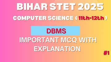 Bihar STET computer science marathon class 2025 | DBMS - Database management system (part 1)