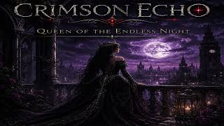 Crimson Echo - Queen of the Endless Night
