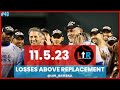 Losses above replacement world series recap and 3wo returns