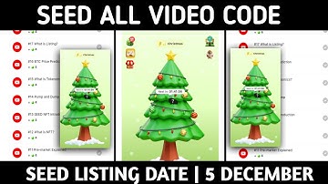 SEED Airdrop Listing Date | 5 December All Video Code Today| Seed Airdrop All Video Code
