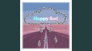 Happy Sad