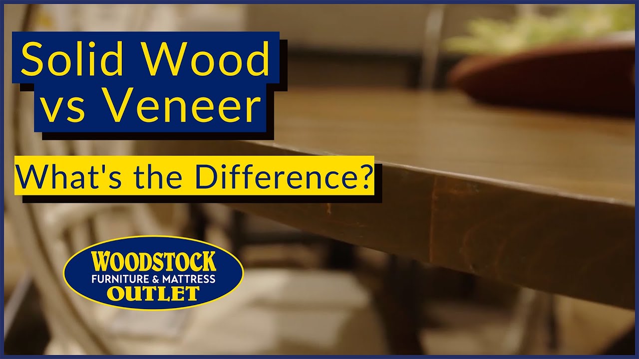 Veneer vs Solid Wood Furniture Which is Better? YouTube