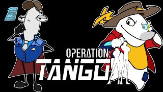 Operation Tango is fun