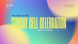 GCC Cell Celebration - June 07,  2026 9:00 AM