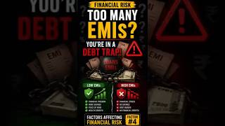Too Many EMIs? Your Financial Risk Is Rising ⚠️ | Factor #4 #financialliteracy #moneytips