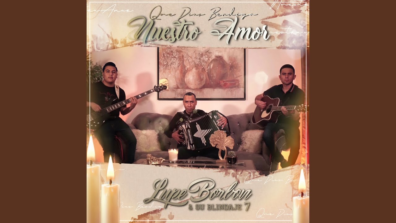 Que Dios Bendiga Nuestro Amor YouTube Music
