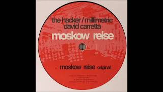 The Hacker, Millimetric, David Carretta – Moskow Reise (Original)