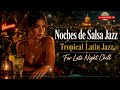Noches de Salsa Jazz 🌙 Tropical Latin Jazz for Late Night Chill inspiration Buena Vista Social Club