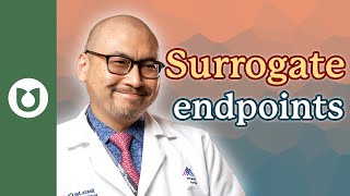 Surrogate endpoints | What do they mean?