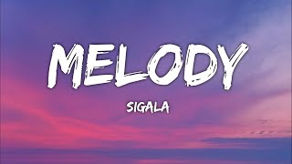 Sigala - Melody (Lyrics)